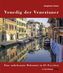 Venedig der Venezianer. Bd.1