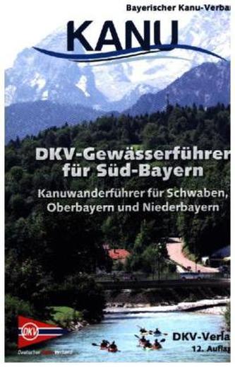 DKV-Gewässerführer für Süd-Bayern