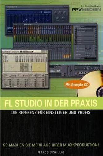 FL Studio in der Praxis, m. CD-ROM