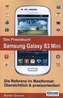 Das Praxisbuch Samsung Galaxy S3 Mini