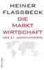 Die Marktwirtschaft des 21.Jahrhunderts