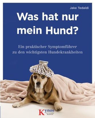 Was hat nur mein Hund?