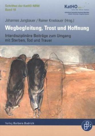 Wegbegleitung, Trost und Hoffnung