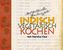 Indisch vegetarisch kochen mit Harsha Oza