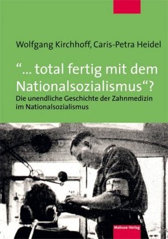 '... total fertig mit dem Nationalsozialismus'?