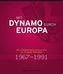 Mit Dynamo durch Europa