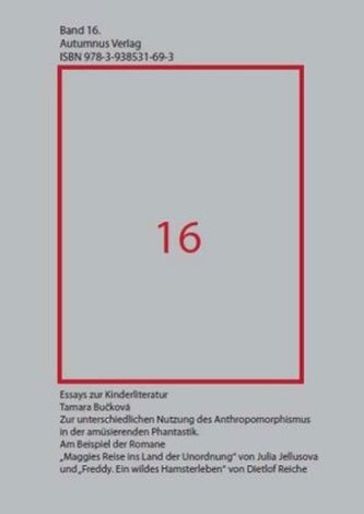 Zur unterschiedlichen Nutzung des Anthropomorphismus in der amüsierenden Phantastik: Am Beispiel der Romane 'Maggies Reise ins L