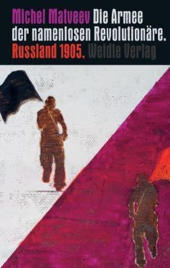 Die Armee der namenlosen Revolutionäre. Russland 1905