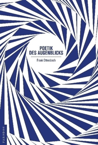 Poetik des Augenblicks