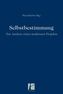 Selbstbestimmung - zur Analyse eines modernen Projekts