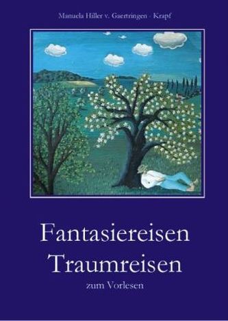 Fantasiereisen Traumreisen zum Vorlesen