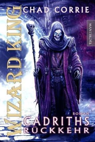 WIZARD KING - Cadriths Rückkehr