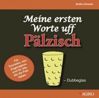 Meine ersten Worte uff Pälzisch
