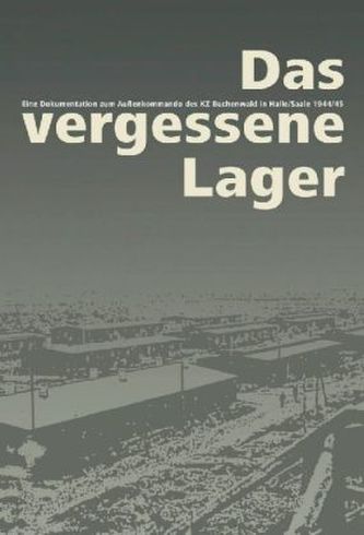 Das vergessene Lager