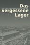 Das vergessene Lager