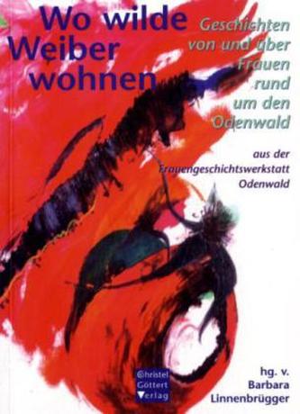 Wo wilde Weiber wohnen