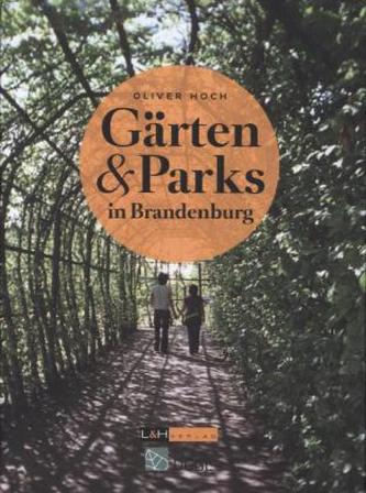 Gärten & Parks in Brandenburg