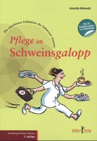 Pflege im Schweinsgalopp