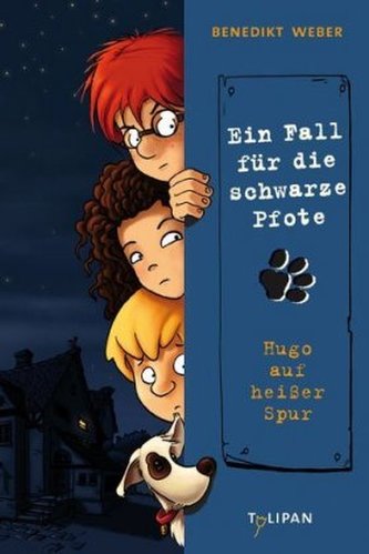 Ein Fall für die Schwarze Pfote - Hugo auf heißer Spur