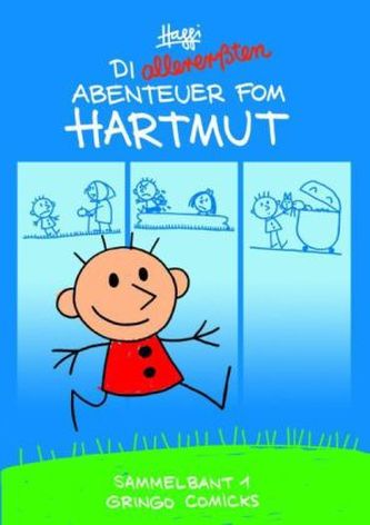 Di allererssten Abenteuer fom Hartmut!