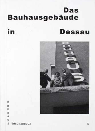 Das Bauhausgebäude in Dessau