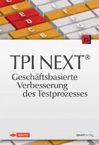 TPI NEXT® - Geschäftsbasierte Verbesserung des Testprozesses