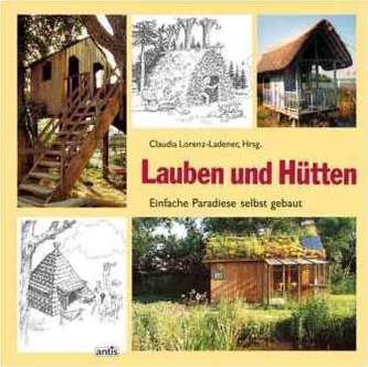 Lauben und Hütten