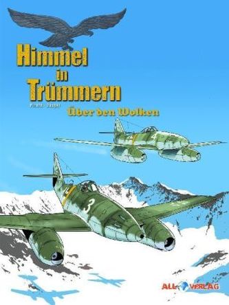 Himmel in Trümmern - Über den Wolken