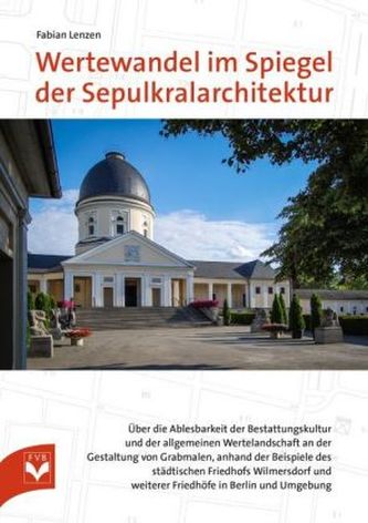 Wertewandel im Spiegel der Sepulkralarchitektur, m. 1 CD-ROM