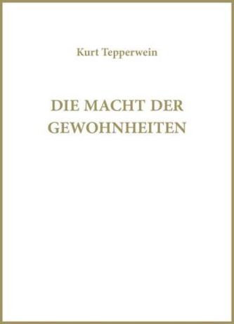 Die Macht der Gewohnheiten