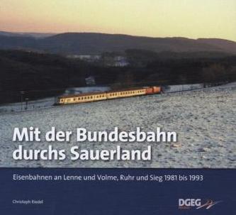Mit der Bundesbahn durchs Sauerland