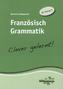 Französisch Grammatik - Clever gelernt!