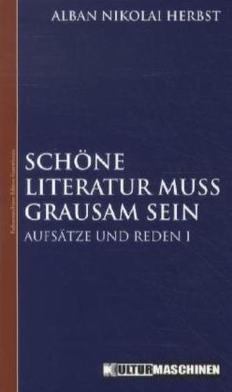 Schöne Literatur muss grausam sein