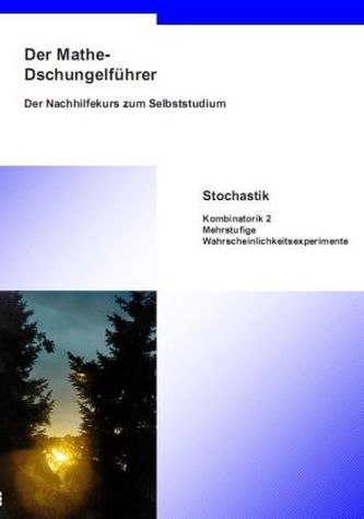 Stochastik, Kombinatorik 2, mehrstufige Wahrscheinlichkeitsexperimente