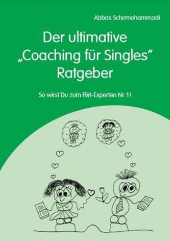 Der ultimative 'Coaching für Singles' Ratgeber