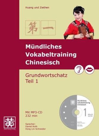 Mündliches Vokabeltraining Chinesisch, m. MP3-CD. Tl.1