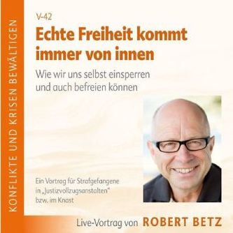 Echte Freiheit kommt immer von innen, Audio-CD