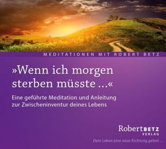 'Wenn ich morgen sterben müsste . . .' , Audio-CD