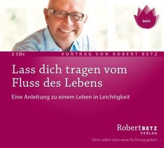 Lass dich tragen vom Fluss des Lebens, 2 Audio-CDs