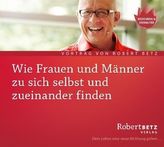 Wie Frauen und Männer zu sich selbst und zueinander finden, Audio-CD