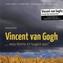 'Vincent van Gogh, ... wozu könnte ich tauglich sein?', 1 Audio-CD