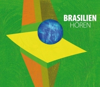 Brasilien hören, 1 Audio-CD