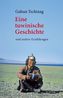 Eine tuwinische Geschichte und andere Erzählungen