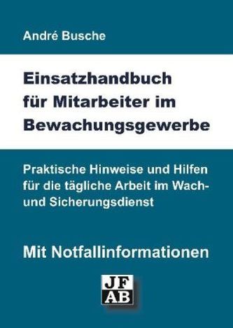 Einsatzhandbuch für Mitarbeiter im Bewachungsgewerbe