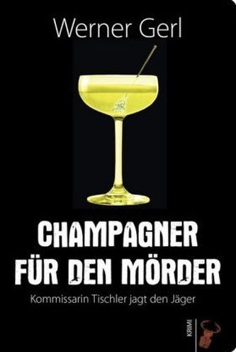 Champagner für den Mörder