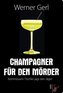 Champagner für den Mörder