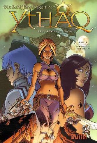 Die Schiffbrüchigen von Ythaq - Der Spiegel der Lügen