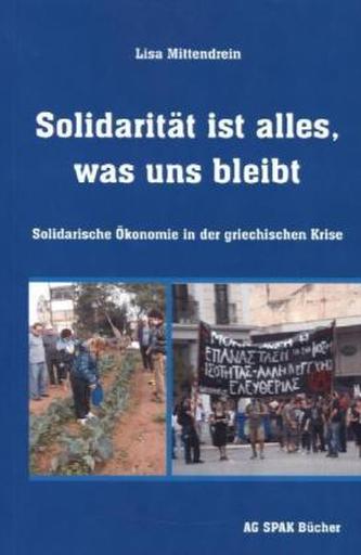 Solidarität ist alles, was uns bleibt