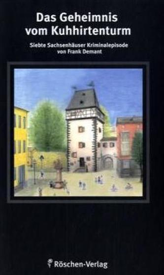 Das Geheimnis vom Kuhhirtenturm