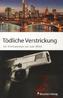 Tödliche Verstrickung